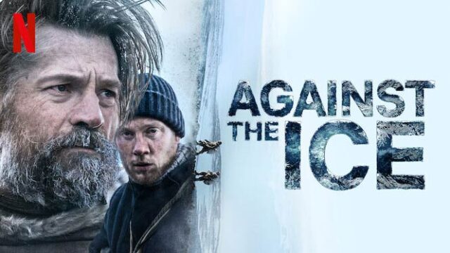 ‘Against the Ice’ actueler dan ooit